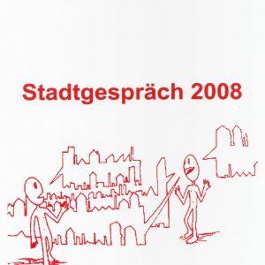 Deckblatt Stadtgespräch 2008